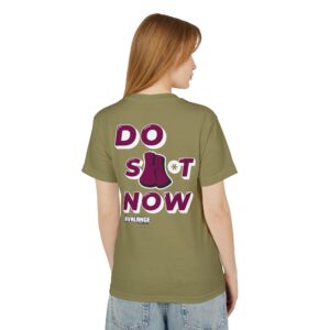 Do Sh*t Now Tee, Motivational T-Shirt for Daily Inspiration, Unisex Heavyweight Cotton Shirt, Relaxed Fit, Perfect Gift for Friends